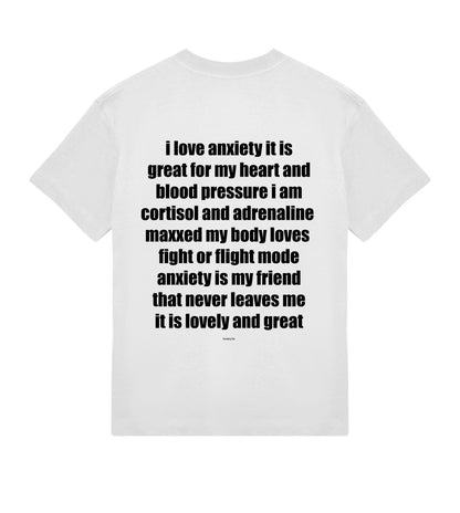 i love anxiety it is great for my heart and blood pressure - tshirt off white boxy y2k fit - lunacy