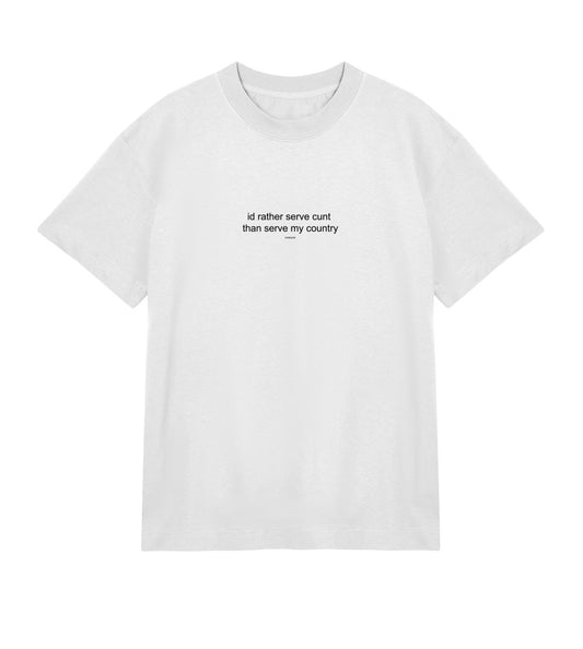 id rather serve c*nt than serve my country - tshirt off white boxy y2k fit - lunacy